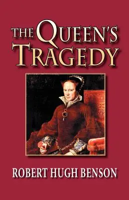 La tragédie de la reine - The Queen's Tragedy