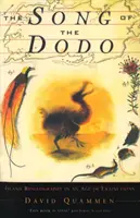 Le chant du dodo - La biogéographie des îles à l'ère des extinctions - Song Of The Dodo - Island Biogeography in an Age of Extinctions