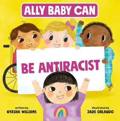 Ally Baby Can : Soyez antiraciste - Ally Baby Can: Be Antiracist