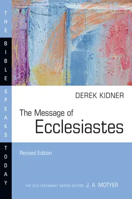 Le message de l'Ecclésiaste - The Message of Ecclesiastes