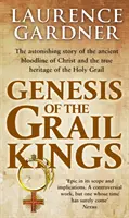 Genèse des rois du Graal - Genesis Of The Grail Kings