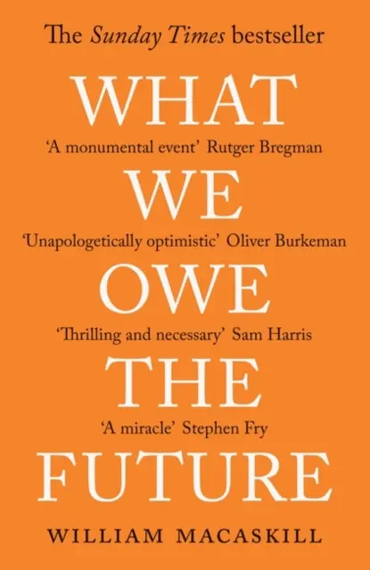 Ce que nous devons à l'avenir - Une vue sur un million d'années - What We Owe The Future - A Million-Year View