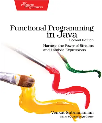 Programmation fonctionnelle en Java : Exploiter la puissance des flux et des expressions lambda - Functional Programming in Java: Harness the Power of Streams and Lambda Expressions