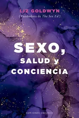 Sexo, Salud Y Conciencia