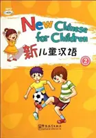 Nouveau chinois pour enfants 2 - New Chinese for Children 2