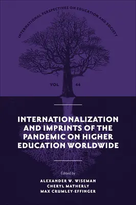 Internationalisation et empreintes de la pandémie sur l'enseignement supérieur dans le monde entier - Internationalization and Imprints of the Pandemic on Higher Education Worldwide