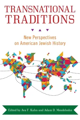 Traditions transnationales : Nouvelles perspectives sur l'histoire juive américaine - Transnational Traditions: New Perspectives on American Jewish History
