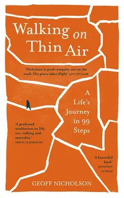 Walking on Thin Air : Le voyage d'une vie en 99 étapes - Walking on Thin Air: A Life's Journey in 99 Steps