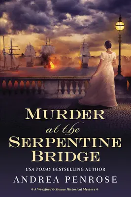 Meurtre au pont Serpentine : Un mystère historique de Wrexford & Sloane - Murder at the Serpentine Bridge: A Wrexford & Sloane Historical Mystery