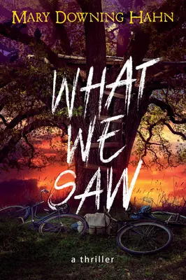 What We Saw : A Thriller - What We Saw: A Thriller