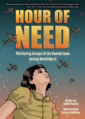 Hour of Need : L'évasion audacieuse des Juifs danois pendant la Seconde Guerre mondiale : Un roman graphique - Hour of Need: The Daring Escape of the Danish Jews During World War II: A Graphic Novel