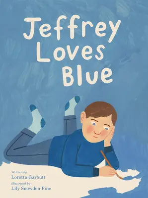 Jeffrey aime le bleu - Jeffrey Loves Blue