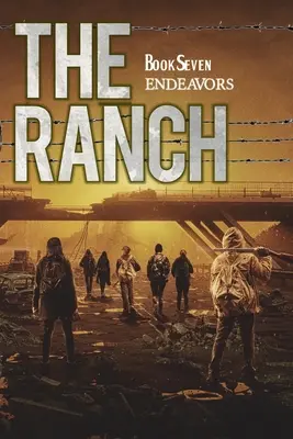 Le Ranch : Endeavors - The Ranch: Endeavors