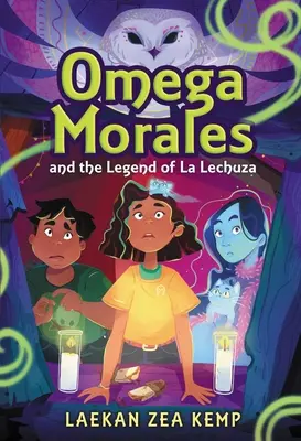 Omega Morales et la légende de La Lechuza - Omega Morales and the Legend of La Lechuza