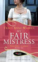 Ma belle maîtresse : Une romance de la Régence Rouge - My Fair Mistress: A Rouge Regency Romance