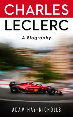 Charles Leclerc : Biographie - Charles Leclerc: A Biography