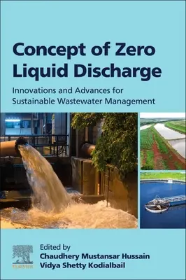 Concept de rejet liquide nul : Innovations et progrès pour une gestion durable des eaux usées - Concept of Zero Liquid Discharge: Innovations and Advances for Sustainable Wastewater Management