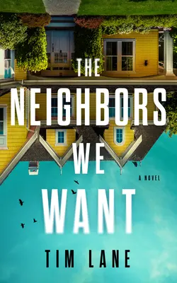 Les voisins que nous voulons - The Neighbors We Want