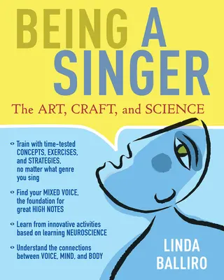 Être un chanteur : L'art, l'artisanat et la science - Being a Singer: The Art, Craft, and Science