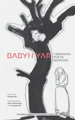 Babyn Yar : Les poètes ukrainiens réagissent - Babyn Yar: Ukrainian Poets Respond