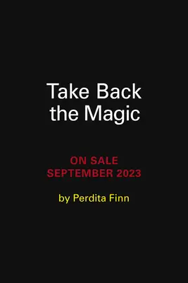 Reprendre la magie : conversations avec le monde invisible - Take Back the Magic: Conversations with the Unseen World