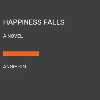 Happiness Falls (Club de lecture de Good Morning America) - Happiness Falls (Good Morning America Book Club)