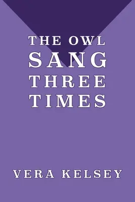 La chouette a chanté trois fois - The Owl Sang Three Times