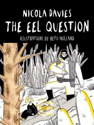 La question de l'anguille - The Eel Question