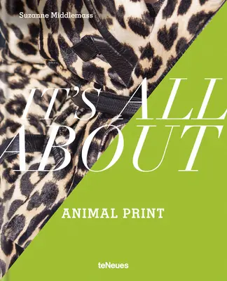Tout sur l'imprimé animalier - It's All about Animal Print