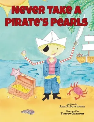 Ne prenez jamais les perles d'un pirate - Never Take a Pirate's Pearls