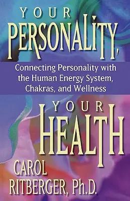 Votre personnalité, votre santé - Your Personality, Your Health