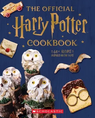 Le livre de cuisine officiel de Harry Potter : 40+ recettes inspirées des films - The Official Harry Potter Cookbook: 40+ Recipes Inspired by the Films