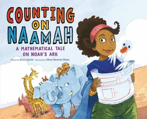 Compter sur Naamah : Un conte mathématique sur l'arche de Noé - Counting on Naamah: A Mathematical Tale on Noah's Ark