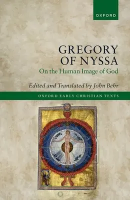 Grégoire de Nysse : De l'image humaine de Dieu - Gregory of Nyssa: On the Human Image of God