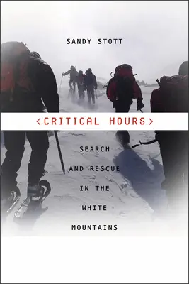 Heures critiques : Recherche et sauvetage dans les montagnes blanches - Critical Hours: Search and Rescue in the White Mountains