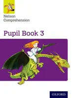 Nelson Comprehension : Year 3/Primary 4 : Livre de l'élève 3 (paquet de 15) - Nelson Comprehension: Year 3/Primary 4: Pupil Book 3 (Pack of 15)