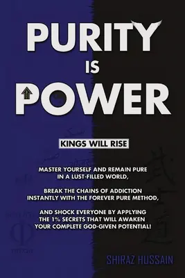 La pureté, c'est le pouvoir : Les rois se lèveront - Purity is Power: Kings Will Rise