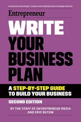 Rédigez votre plan d'affaires : Un guide pas à pas pour créer votre entreprise - Write Your Business Plan: A Step-By-Step Guide to Build Your Business