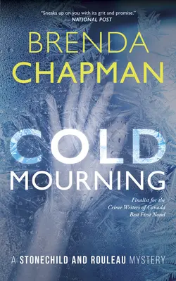 Deuil froid : Un mystère de Stonechild et Rouleau - Cold Mourning: A Stonechild and Rouleau Mystery