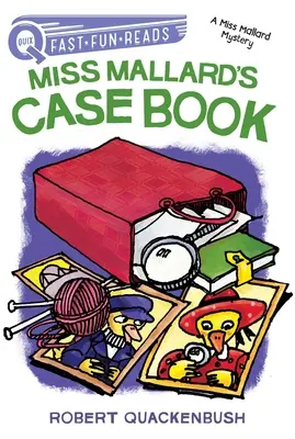 Le livre de cas de Miss Mallard : Un mystère de Mlle Mallard - Miss Mallard's Case Book: A Miss Mallard Mystery