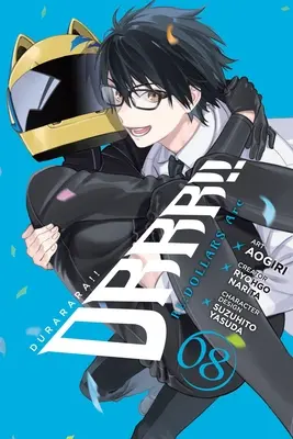 Durarara ! Re;dollars Arc, Vol. 8 - Durarara!! Re;dollars Arc, Vol. 8