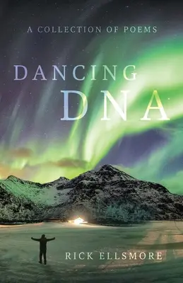 Dancing DNA : Une collection de poèmes - Dancing DNA: A Collection of Poems