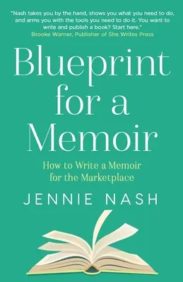 Le plan d'un mémoire : Comment écrire un mémoire pour le marché - Blueprint for a Memoir: How to Write a Memoir for the Marketplace