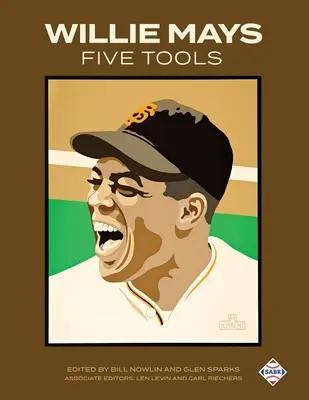 Les cinq outils de Willie Mays - Willie Mays Five Tools