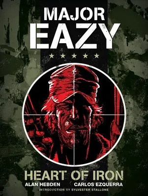 Major Eazy : Heart of Iron, Volume 1 - Major Eazy: Heart of Iron, Volume 1