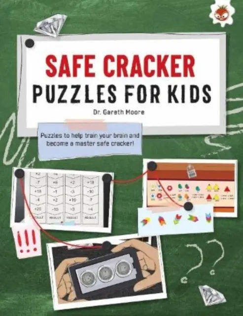 PUZZLES POUR ENFANTS PUZZLES POUR ENFANTS - Le nec plus ultra des livres de casse-tête pour enfants - STEM - SAFE CRACKER PUZZLES FOR KIDS PUZZLES FOR KIDS - The Ultimate Code Breaker Puzzle Books For Kids - STEM