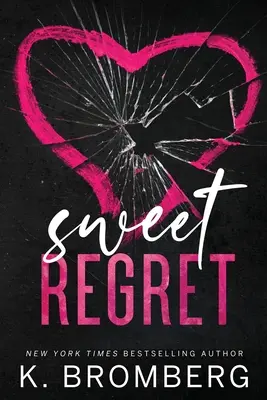 Sweet Regret (Couverture alternative) : Une seconde chance, un bébé secret, une romance rockstar - Sweet Regret (Alternate Cover): A second chance, secret baby, rockstar romance