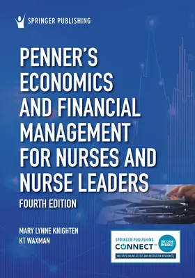 L'économie et la gestion financière pour les infirmières et les infirmières dirigeantes (Penner's Economics and Financial Management for Nurses and Nurse Leaders) - Penner's Economics and Financial Management for Nurses and Nurse Leaders