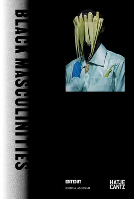 Masculinités noires : Créer des utopies émotionnelles à travers la photographie - Black Masculinities: Creating Emotive Utopias Through Photography