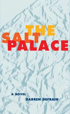 Le palais du sel - The Salt Palace